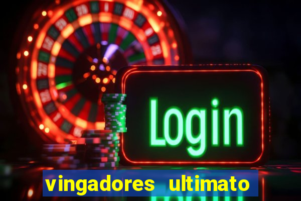 vingadores ultimato google drive